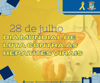 🌍🟡 DIA MUNDIAL DE LUTA CONTRA AS HEPATITES VIRAIS 🟡🌍