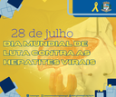 🌍🟡 DIA MUNDIAL DE LUTA CONTRA AS HEPATITES VIRAIS 🟡🌍